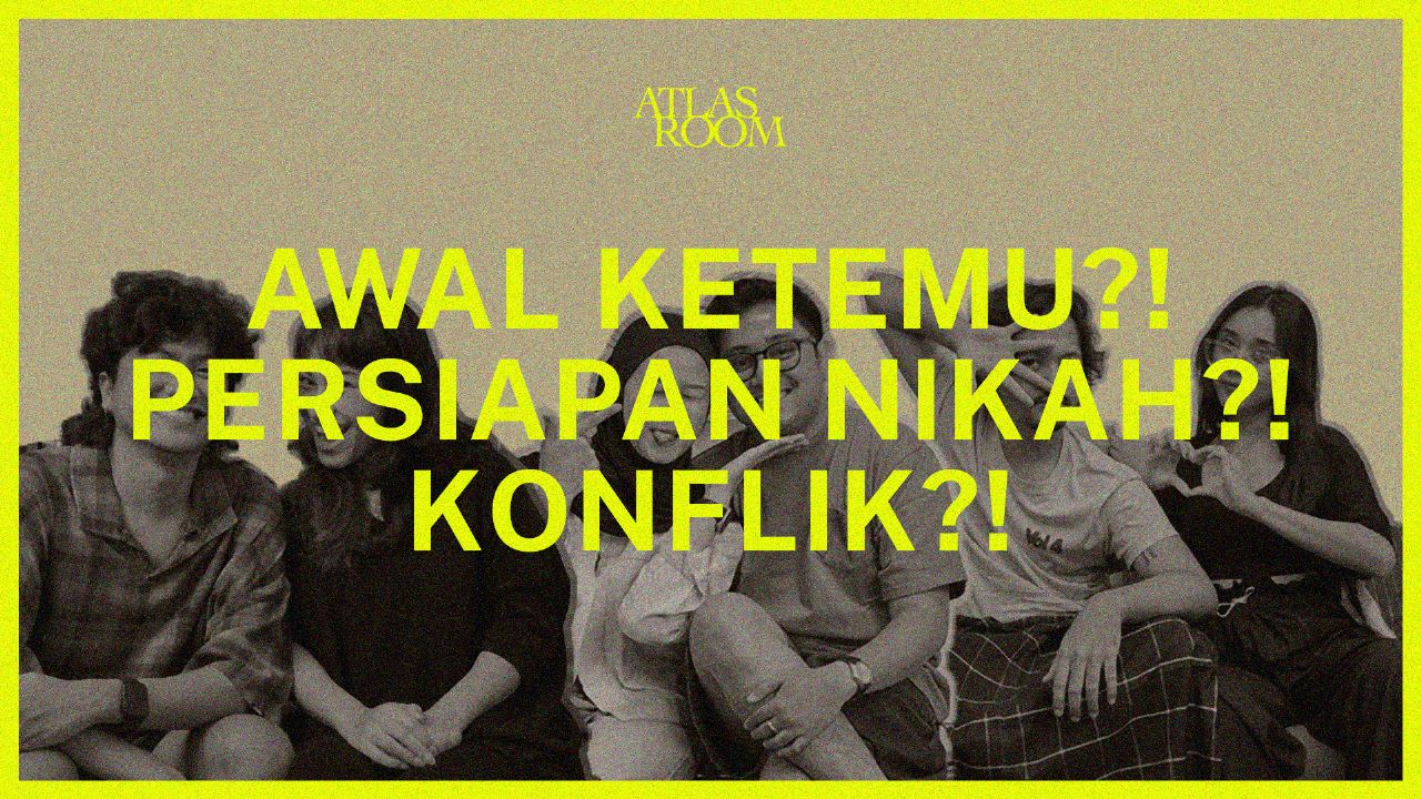 POLA KOMUNIKASI PASANGAN | #KONTENSPESIALATLAS BERSAMA ANIS & PARAMA, GAWANK & AOKI, ARSYAN & REZHA